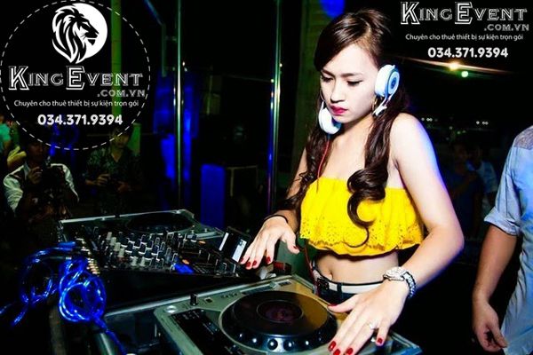 Cho thuê DJ sự kiện Nam / Nữ Giá Tốt