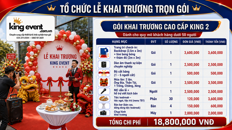Bảng báo giá Lễ Khai Trương Trọn Gói CAO CẤP - KING 2